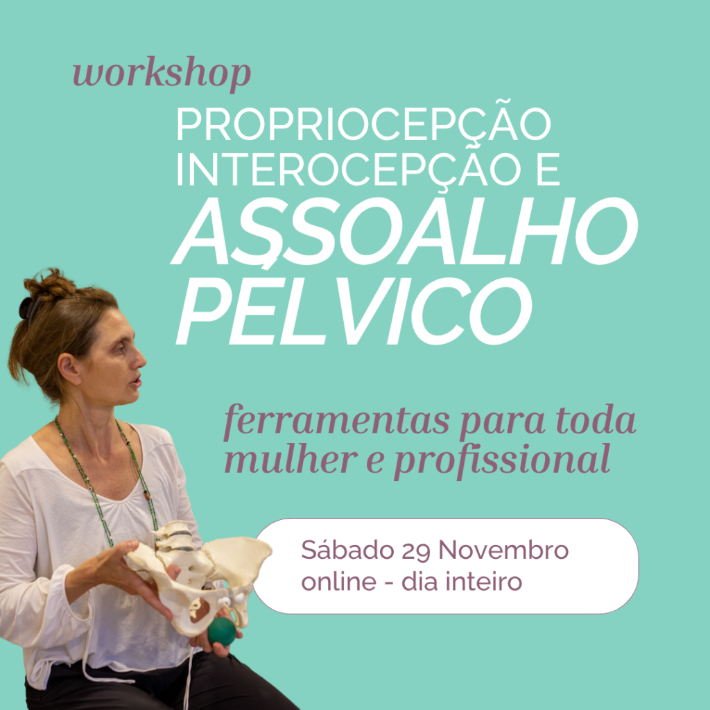 propriocepção, interocepção, assoalho pélvico, workshop online, prática somática, Anne Sobotta, neurofuncional, biotensegridade, educação somática, formação perinatal